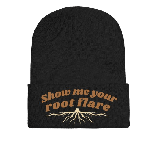 "Show Me Your Root Flare" Beanie - Tree Injection Products Co.